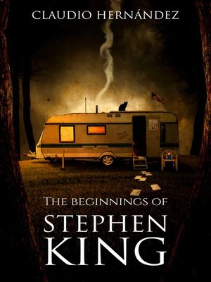 cover image of The beginnings of Stephen King